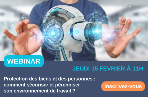 Protection des biens et des personnes : comment sécuriser et pérenniser son environnement de travail ?